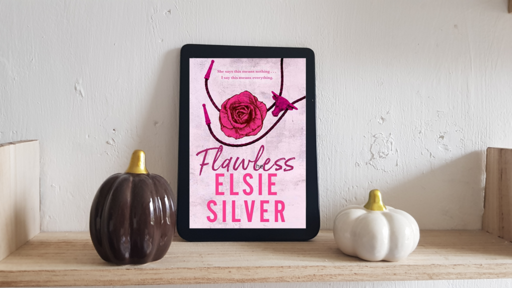 Flawless – Elsie Silver | Book Review