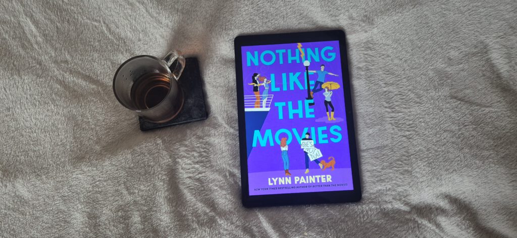 Nothing Like the Movies – Lynn Painter | Book Review