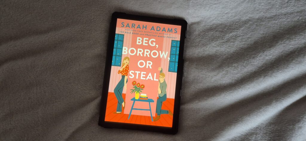 Beg, Borrow, or Steal – Sarah Adams | Book Review