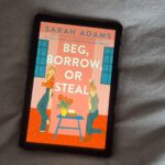 Beg, borrow, or Steal Sarah Adams book review