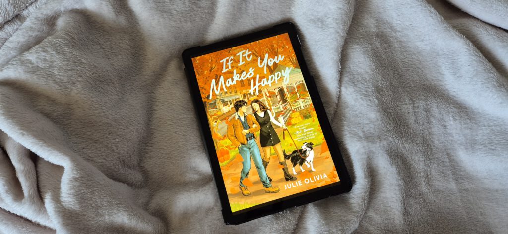 If It Makes You Happy – Julie Olivia | Book Review