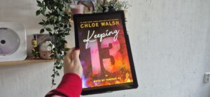 Keeping 13 – Chloe Walsh | Book Review