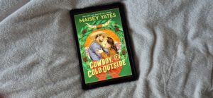 Cowboy, it’s cold outside – Maisey Yates | Review