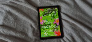 The Paradise Problem &ndash; Christina Lauren | Book Review