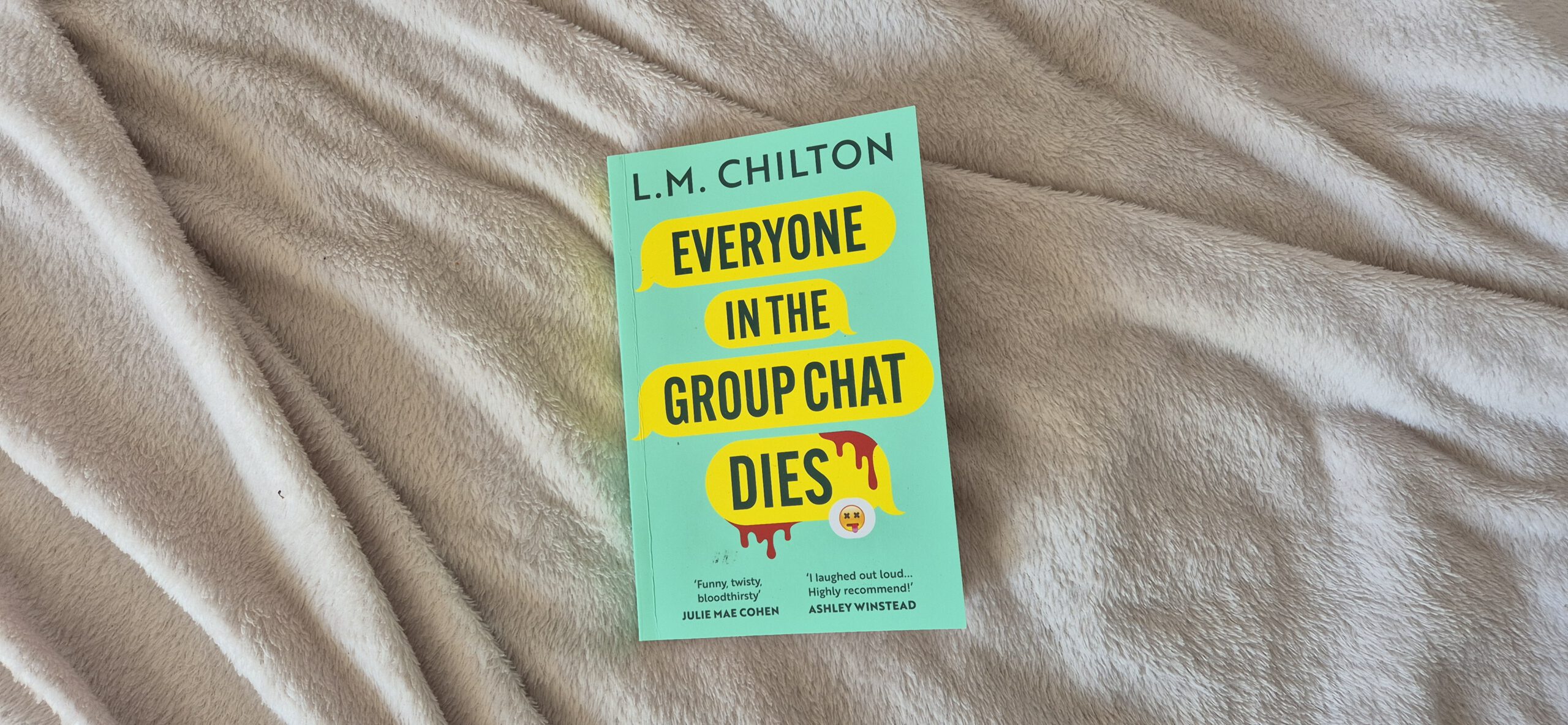 everyone in the group chat dies L.M. Chilton book review